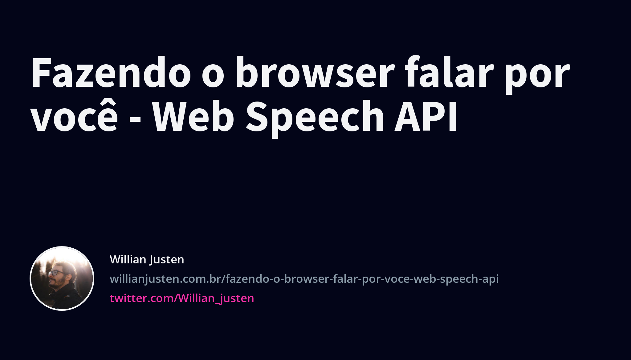 fazendo-o-browser-falar-por-voc-web-speech-api-willian-justen